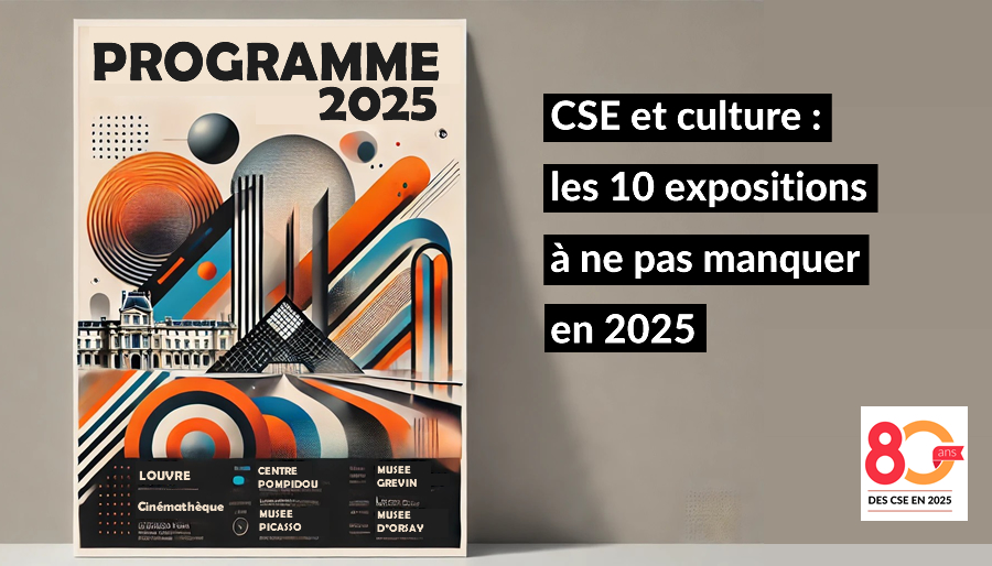 80 ans des CSE : une sélection des 10 événements artistiques à ne pas manquer en 2025