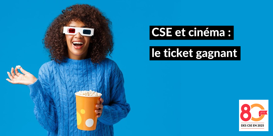 Tickets et e-billets de ciméma à prix réduit : les bons plans des CSE