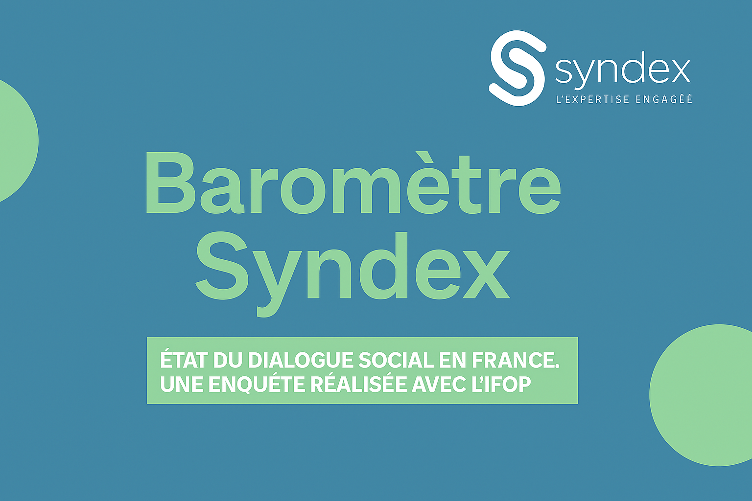 Dialogue social sous tension : ce qu'il faut retenir du Baromètre Syndex 2026 pour les élus de CSE