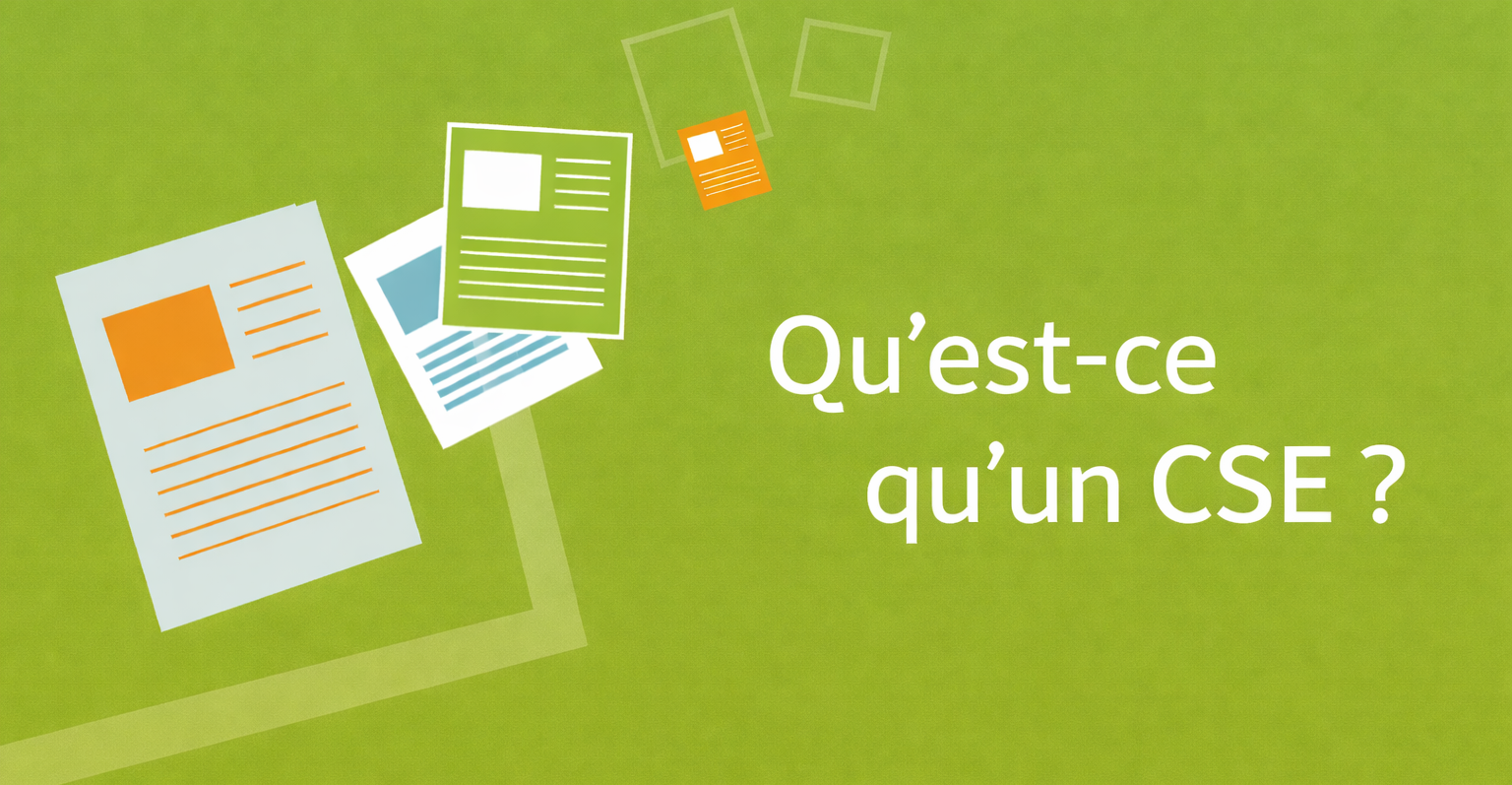 Définition du Comité Social et Economique (CSE) Officiel CSE