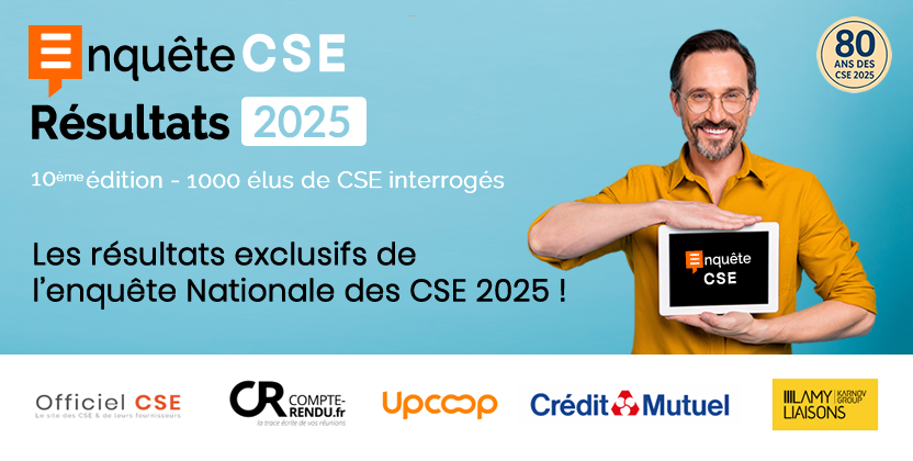 Résultats de l'Enquête Nationale des CSE 2025 organisée par Officiel CSE - 10ème édition - 1000 élus de CSE interrogés